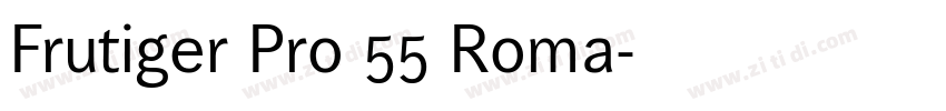 Frutiger Pro 55 Roma字体转换 Frutiger Pro 55 Roma字体转换